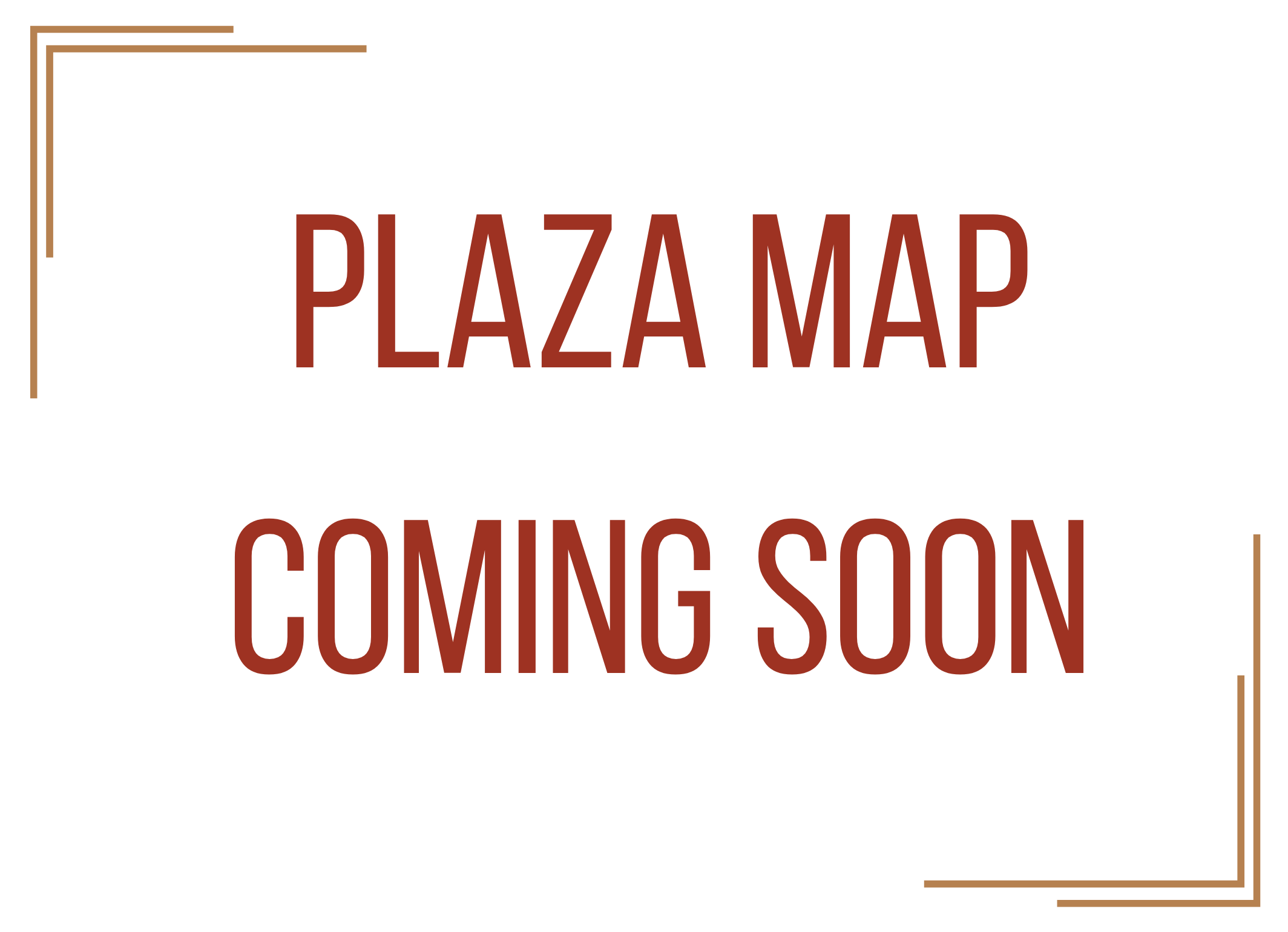 Plaza Map Coming Soon- PA